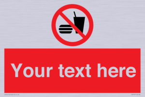 Custom No Eating or Drinking Sign